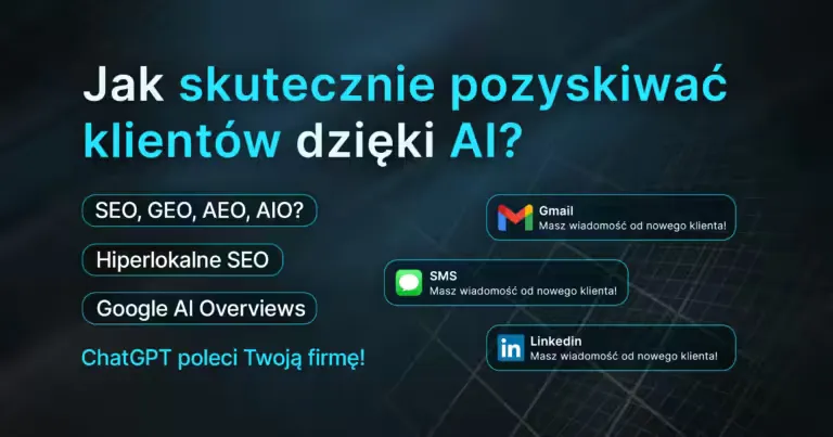 AI SEO (GEO) czyli SEO nowej generacji. Jak skutecznie pozyskiwać klientów dzięki AI? Poradnik 2026